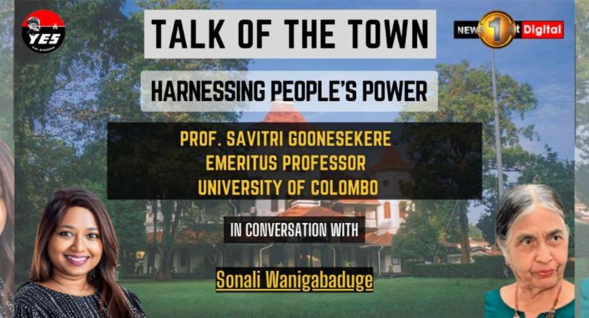 Harnessing People’s Power | Prof. Savitri Goonesekere on the Talk of the Town
